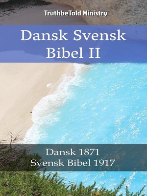 cover image of Dansk Svensk Bibel II